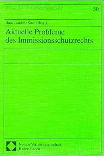 9783789057847: Aktuelle Probleme des Immissionsschutzrechts: 30