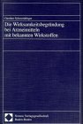 Die Wirksamkeitsbegründung bei Arzneimitteln mit bekannten Wirkstoffen