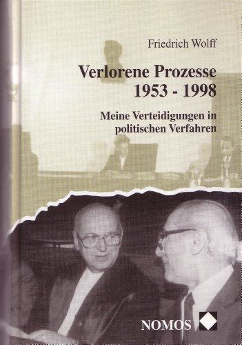 Stock image for Verlorene Prozesse 1953-1998. Meine Verteidigungen in politischen Verfahren for sale by medimops