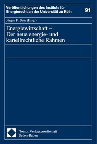 Stock image for Energiewirtschaft - Der neue energie- und kartellrechtliche Rahmen for sale by medimops
