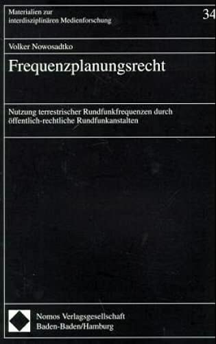 9783789060403: Frequenzplanungsrecht: Nutzung terrestrischer Rundfunkfrequenzen durch ffentlich-rechtliche Rundfunkanstalten