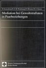 9783789060618: Mediation bei Gewaltstraftaten in Paarbeziehungen