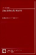 Das lebende Recht: Rechtssoziologie in Deutschland (German Edition) (9783789061035) by Raiser, Thomas