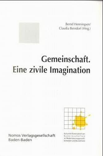 Stock image for Gemeinschaft - Eine zivile Imagination for sale by text + tne