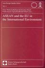 Beispielbild fr ASEAN and the EU in the International Environment zum Verkauf von Buchpark