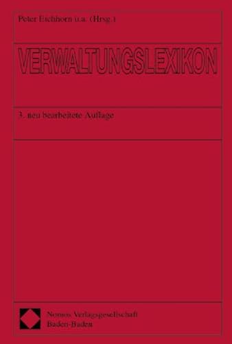 Verwaltungslexikon. (9783789063190) by Friedrich, Peter; Jann, Werner; Oechsler, Walter A.; Eichhorn, Peter