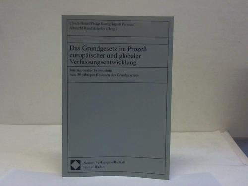 Stock image for Das Grundgesetz im Prozess europischer und globaler Verfassungsentwicklung for sale by text + tne