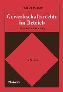 Gewerkschaftsrechte im Betrieb. Handkommentierung. (9783789065538) by Wolfgang DÃ¤ubler