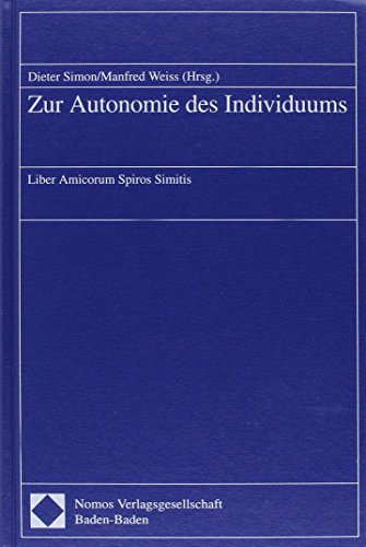 Stock image for Zur Autonomie des Individuums: Liber Amicorum fr Spiros Simitis for sale by medimops