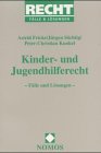 Beispielbild fr Kinder- und Jugendhilferecht. Flle und Lsungen zum Verkauf von medimops