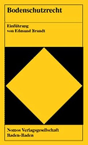 Bodenschutzrecht: Mit Einer Einfuhrung Von Professor Dr. Edmund Brandt (German Edition) (9783789067273) by Nomos Verlagsgesellschaft