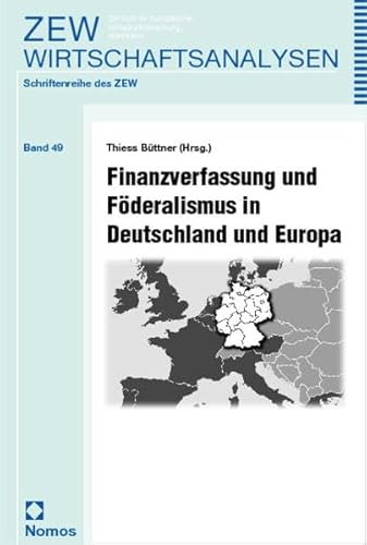 Beispielbild fr Finanzverfassung und Fderalismus in Deutschland und Europa zum Verkauf von medimops