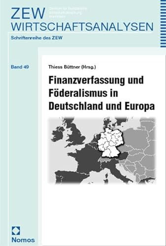 9783789067501: Finanzverfassung und Fderalismus in Deutschland und Europa