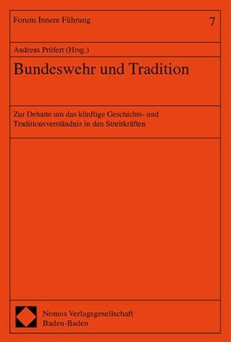 Bundeswehr und Tradition. (9783789067624) by PrÃ¼fert, Andreas