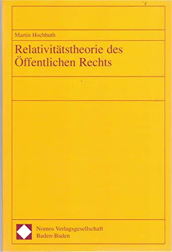 9783789068317: Relativitatstheorie Des Offentlichen Rechts