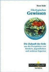 9783789069024: kologisches Gewissen: Die Zukunft der Erde aus der Perspektive von Kindern, Jugendlichen und anderen Experten: 24