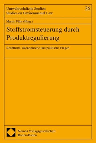 Stoffstromsteuerung durch Produktregulierung (9783789069628) by FÃ¼hr, Martin