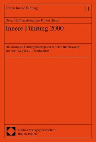 Imagen de archivo de Innere Fhrung 2000. Die deutsche Fhrungskonzeption fr eine Bundeswehr auf dem Weg ins 21. Jahrhundert. a la venta por medimops