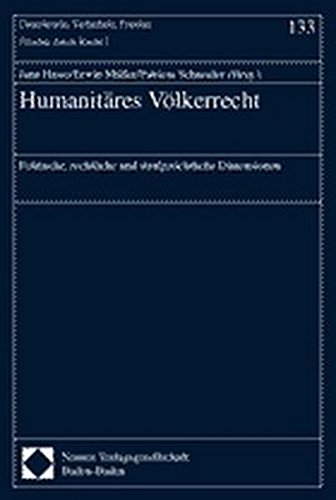 Beispielbild fr Humanitres Vlkerrecht.: Politische, rechtliche und strafgerichtliche Dimensionen. zum Verkauf von Bernhard Kiewel Rare Books