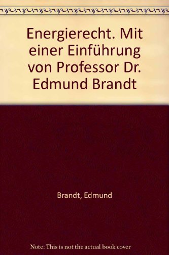 9783789071874: Energierecht. Mit einer Einfnhrung von Professor Dr. Edmund Brandt [Paperback...