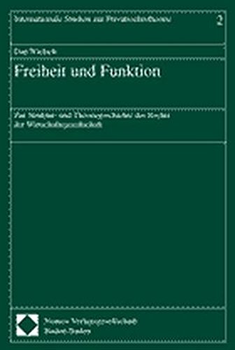Beispielbild fr Freiheit und Funktion : Zur Struktur- und Theoriegeschichte des Rechts der Wirtschaftsgesellschaft zum Verkauf von Buchpark
