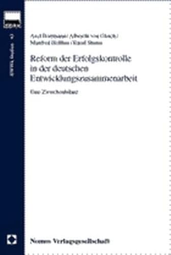 Beispielbild fr Reform der Erfolgskontrolle in der deutschen Entwicklungszusammenarbeit. Eine Zwischenbilanz / Studie im Auftrag des Bundesministeriums fr wirtschaftliche Zusammenarbeit und Entwicklung zum Verkauf von Antiquariat Knacke