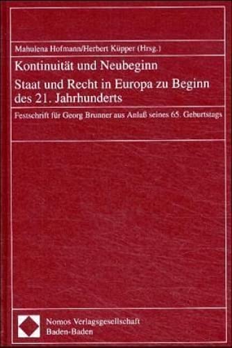 9783789072628: Kontinuitat Und Neubeginn: Staat Und Recht in Europa Zu Beginn Des 21. Jahrhunderts