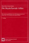 Die Heyde Sawade-Affäre. Wie Juristen und Mediziner den NS-Euthanasieprofessor Heyde nach 1945 deckt - Godau-Schuettke, Klaus-Detlev