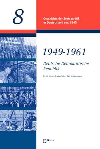 Stock image for Deutsche Demokratische Republik 1949 - 1961 Im Zeichen des Aufbaus des Sozialismus incl.Dok.-CD-Rom for sale by Buchpark