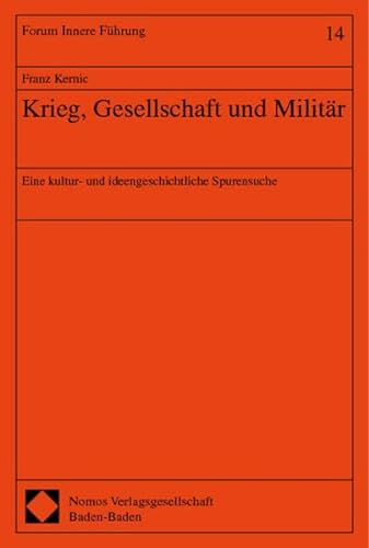 Stock image for Krieg, Gesellschaft und Militr: Eine Kultur- und Ideengeschichtliche Spurensuche for sale by Bernhard Kiewel Rare Books