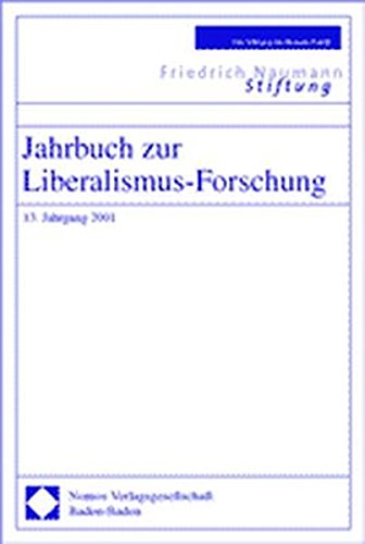 Beispielbild fr Jahrbuch zur Liberalismus-Forschung. 13. Jahrgang 2001 zum Verkauf von medimops