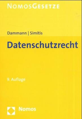 Bundesdatenschutzgesetz ( BDSG) mit Landesdatenschutzgesetzen und Internationalen Vorschriften. Textausgabe (9783789074752) by Dammann, Ulrich; Simitis, Spiros.