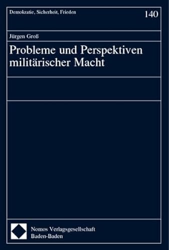 9783789074912: Probleme und Perspektiven militrischer Macht