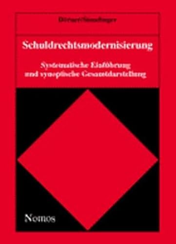 Schuldrechtsmodernisierung. Synoptische Darstellung. Systematische EinfÃ¼hrung. (9783789075315) by DÃ¶rner, Heinrich; Staudinger, Ansgar
