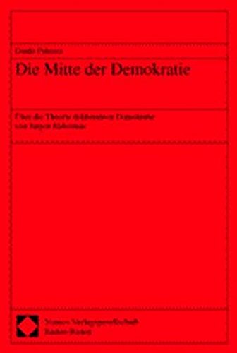 9783789075537: Die Mitte der Demokratie.