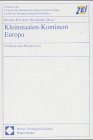 9783789075810: Kleinstaaten-Kontinent Europa: Probleme Und Perspektiven: 35 (Schriften Des Zentrum Fur Europaische Integrationsforschung)