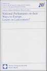 National Parliaments on their Ways to Europe, Losers or Latecomers? (9783789076268) by Maurer, Andreas; Wessels, Wolfgang
