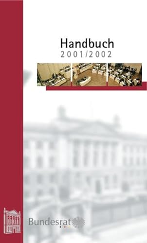 9783789077050: Handbuch des Bundesrates fr das Geschftsjahr 2001/2002: Rechtsstand: 1. Februar 2002