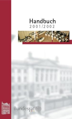 Imagen de archivo de Handbuch des Deutschen Bundesrates 2001/02 a la venta por Bernhard Kiewel Rare Books