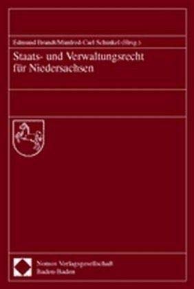 Staats- Und Verwaltungsrecht Fur Niedersachsen (German Edition) (9783789077081) by Brandt, Edmund; Schinkel, Manfred-Carl