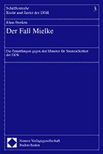 Der Fall Mielke. Die Ermittlungen gegen den Minister für Staatssicherheit der DDR. - Bästlein, Klaus,