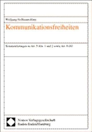 Kommunikationsfreiheiten: Kommentierungen Zu Art. 5 Abs. 1 Und 2 Sowie Art. 8 Gg (Publikationen Des Hans-bredow-instituts) (German Edition) (9783789078101) by Hoffmann-Riem, Wolfgang