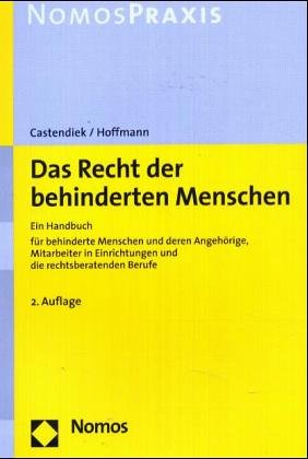 Stock image for Das Recht der behinderten Menschen. Ein Handbuch fr behinderte Menschen und deren Angehrige, Mitarbeiter in Einrichtungen und die rechtsberatenden Berufe for sale by medimops