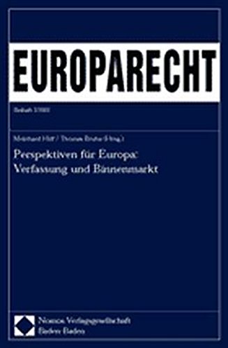 9783789080302: Perspektiven Fur Europa: Verfassung Und Binnenmarkt: Europarecht, Beiheft 3/2002 (Europarecht - Beihefte)