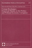 Imagen de archivo de Corrupt Exchanges: Empirical Themes in the Politics and Political Economy Corruption (Interdisziplinare Studien zu Recht und Staat) a la venta por Wallace Books