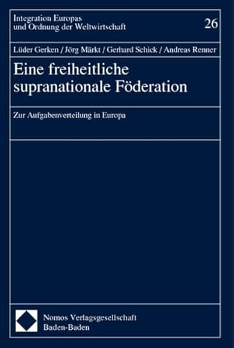 9783789082634: Eine freiheitliche supranationale Frderung: Zur Aufgabenverteilung in Europa: 26