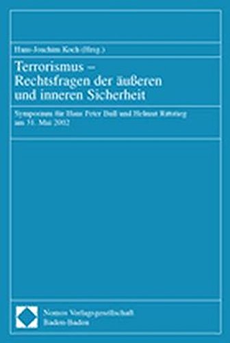 9783789082962: Terrorismus - Rechtsfragen Der Ausseren Und Inneren Sicherheit: Symposium Fur Hans Peter Bull Und Helmut Rittstieg Am 31. Mai 2002