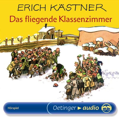 Das fliegende Klassenzimmer (CD): Hörspiel - Kästner, Erich