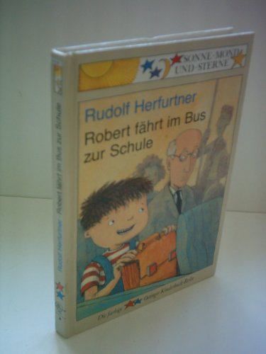 Stock image for Robert fhrt im Bus zur Schule for sale by medimops