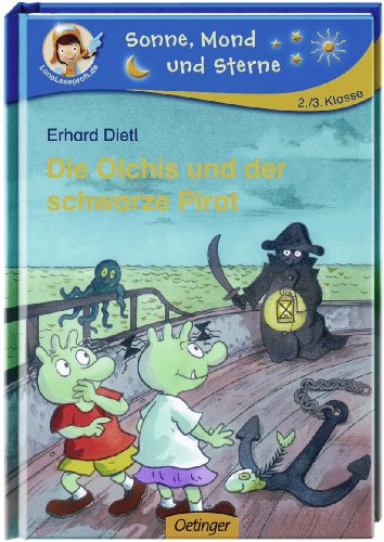 Die Olchis und der schwarze Pirat (NA) (Sonne, Mond und Sterne) - Dietl, Erhard und Erhard Dietl